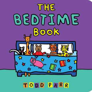 The Bedtime Book de Todd Parr