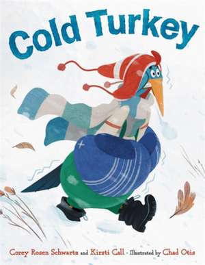 Cold Turkey de Corey Rosen Schwartz