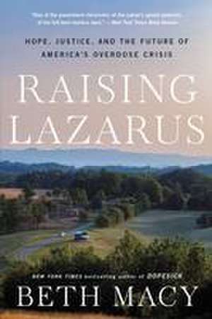 Raising Lazarus de Beth Macy