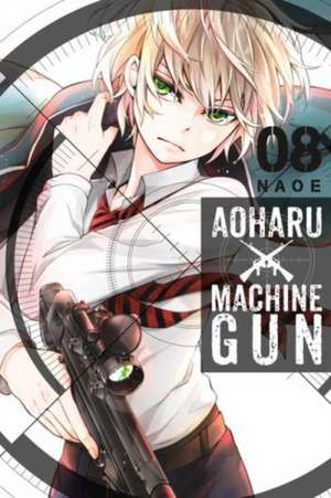 Aoharu X Machinegun, Vol. 8 de Naoe