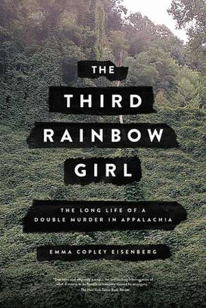 The Third Rainbow Girl de Emma Copley Eisenberg