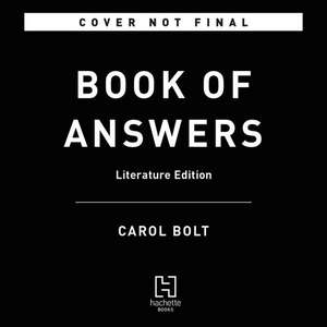 The Literary Book of Answers de Carol Bolt