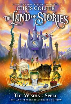 The Land of Stories: The Wishing Spell de Chris Colfer