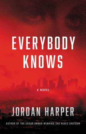 Everybody Knows de Jordan Harper