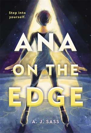 Ana on the Edge de A. J. Sass