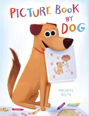 Picture Book by Dog de Michael Relth