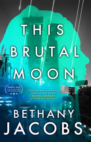 This Brutal Moon de Bethany Jacobs