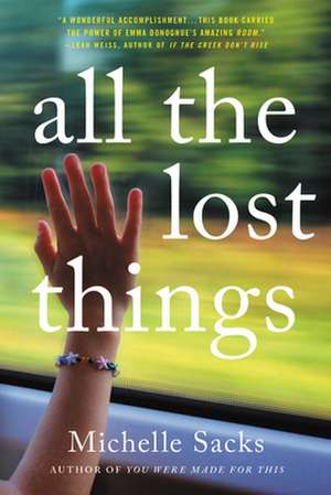 All the Lost Things de Michelle Sacks