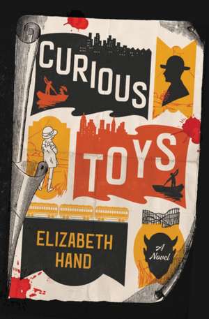 Curious Toys de Elizabeth Hand