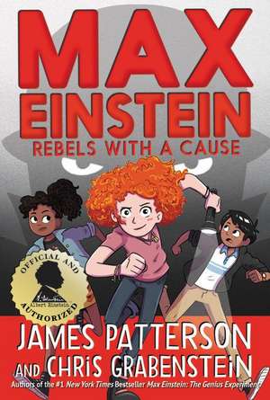 Max Einstein: Rebels with a Cause de James Patterson