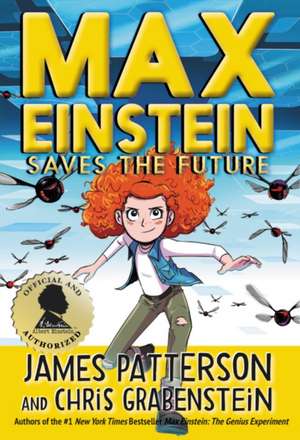 Max Einstein: Saves the Future de James Patterson