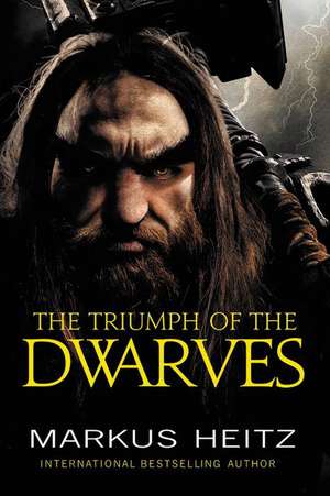 The Triumph of the Dwarves de Markus Heitz