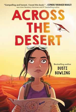 Across the Desert de Dusti Bowling