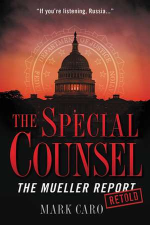 The Special Counsel de Mark Caro