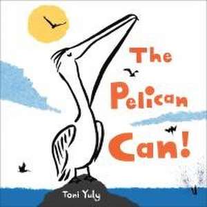 Yuly, T: PELICAN CAN de Toni Yuly