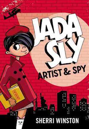 Jada Sly, Artist & Spy de Sherri Winston