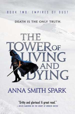 The Tower of Living and Dying de Anna Smith Spark