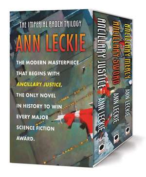 The Imperial Radch Boxed Trilogy: Ancillary Justice, Ancillary Sword, and Ancillary Mercy de Ann Leckie