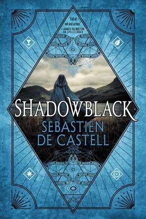 Shadowblack de Sebastien de Castell