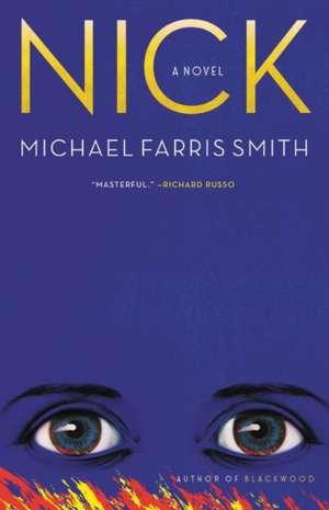 Nick de Michael Farris Smith