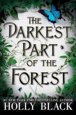 The Darkest Part of the Forest de Holly Black