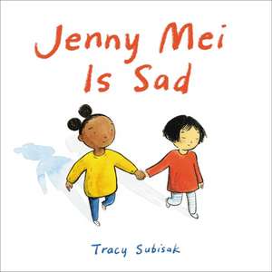 Jenny Mei Is Sad de Tracy Subisak