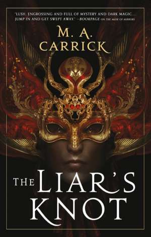 The Liar's Knot de M A Carrick