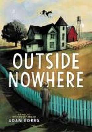 Outside Nowhere de Adam Borba