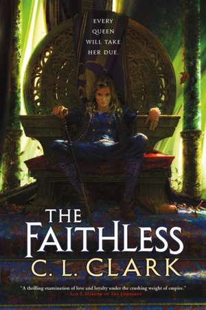 The Faithless de C L Clark