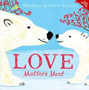 Love Matters Most de Mij Kelly