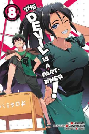 The Devil Is a Part-Timer!, Vol. 8 (manga) de Satoshi Wagahara