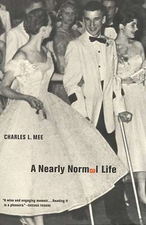 A Nearly Normal Life: A Memoir de Charles L. Mee