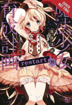 Magical Girl Raising Project, Vol. 2 (light novel): Restart I de Asari Endou