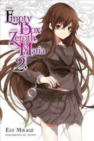 The Empty Box and Zeroth Maria, Vol. 2 (light novel) de Eiji Mikage