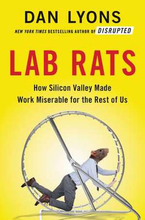 Lab Rats de Dan Lyons
