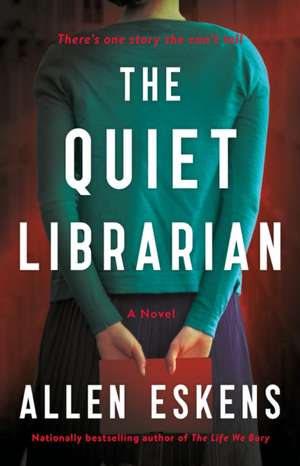 The Quiet Librarian de Allen Eskens