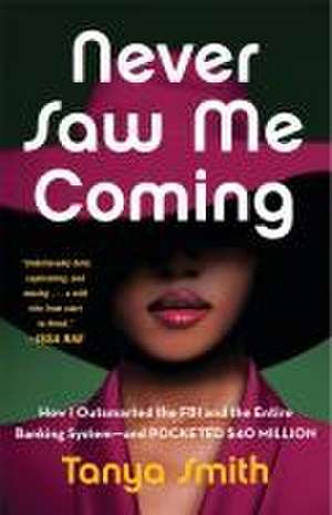 Never Saw Me Coming de Tanya Smith