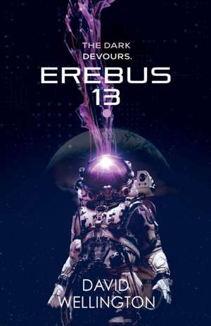 Erebus-13 de David Wellington