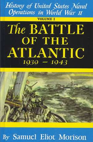 Battle of the Atlantic de Samuel Eliot Morison