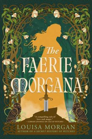 The Faerie Morgana de Louisa Morgan