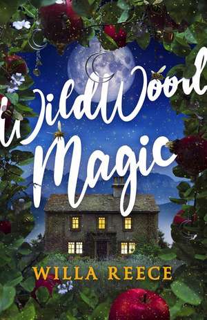 Wildwood Magic de Willa Reece