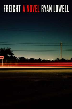 Freight de Ryan Lowell