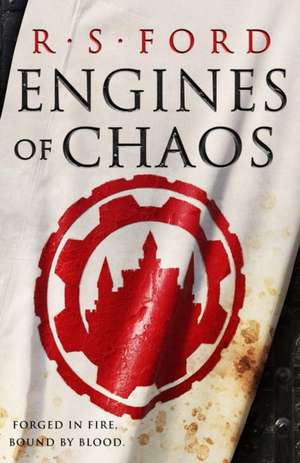 Engines of Chaos de R S Ford