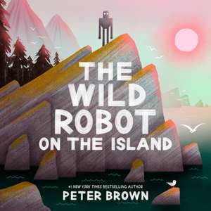 The Wild Robot on the Island de Peter Brown