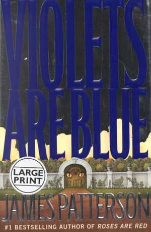 Violets Are Blue de James Patterson