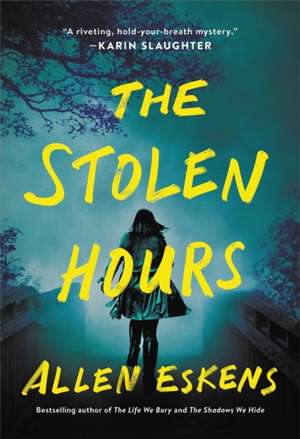 The Stolen Hours de Allen Eskens