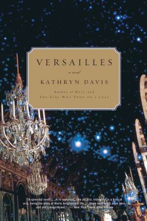 Versailles: A Novel de Kathryn Davis