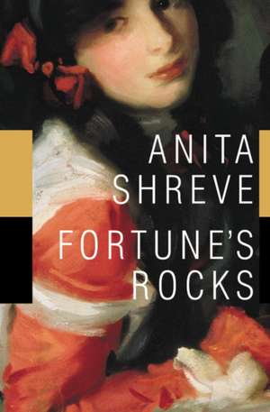 Fortune's Rocks: A Novel de Anita Shreve
