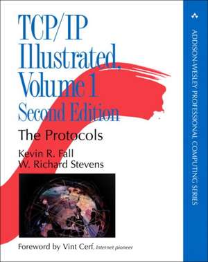 TCP/IP Illustrated, Volume 1: The Protocols de Kevin R. Fall