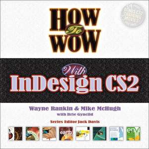 How to Wow with InDesign CS2 de Wayne Rankin